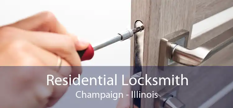 Residential Locksmith Champaign - Illinois