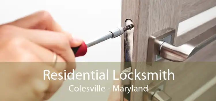 Residential Locksmith Colesville - Maryland