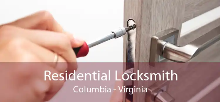 Residential Locksmith Columbia - Virginia