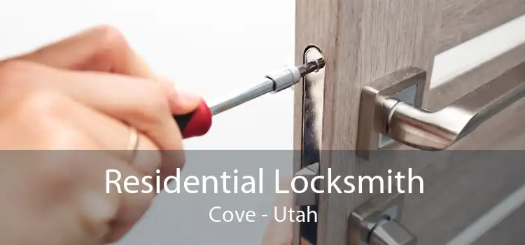 Residential Locksmith Cove - Utah