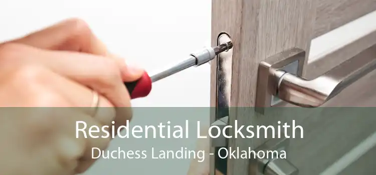 Residential Locksmith Duchess Landing - Oklahoma