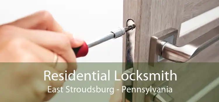 Residential Locksmith East Stroudsburg - Pennsylvania