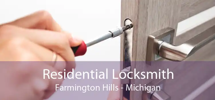 Residential Locksmith Farmington Hills - Michigan