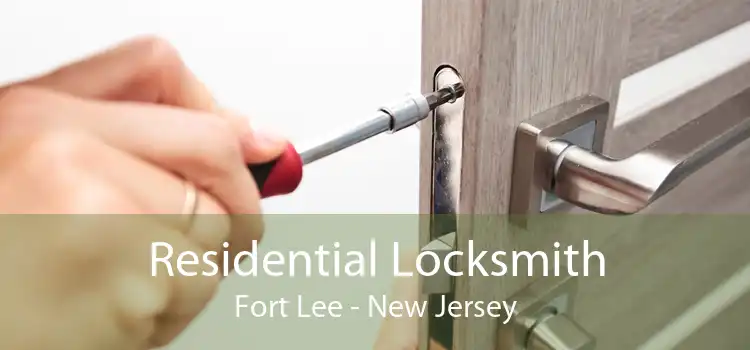 Residential Locksmith Fort Lee - New Jersey