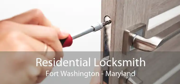Residential Locksmith Fort Washington - Maryland