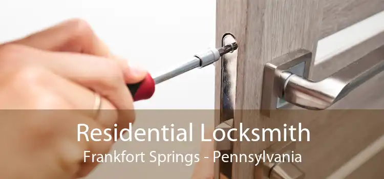 Residential Locksmith Frankfort Springs - Pennsylvania