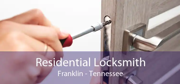 Residential Locksmith Franklin - Tennessee