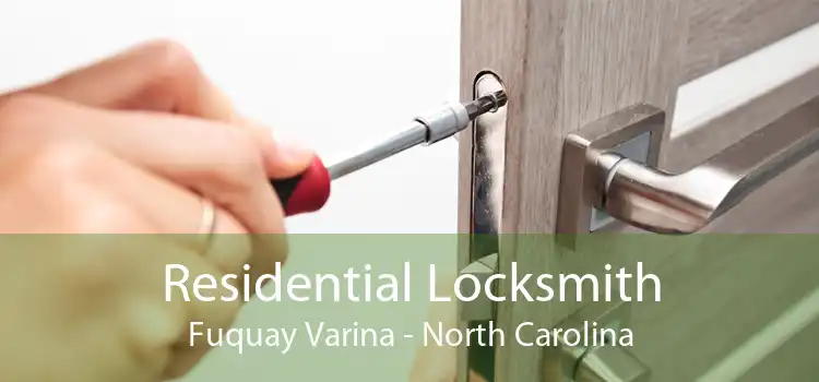 Residential Locksmith Fuquay Varina - North Carolina