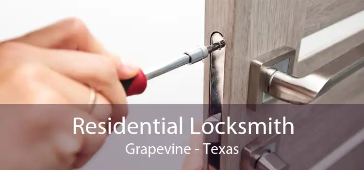 Residential Locksmith Grapevine - Texas