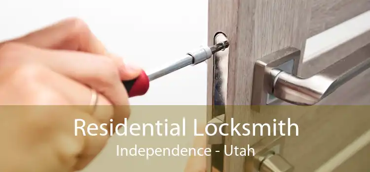 Residential Locksmith Independence - Utah