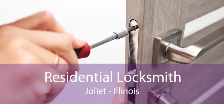 Residential Locksmith Joliet - Illinois