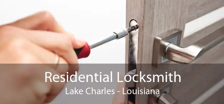 Residential Locksmith Lake Charles - Louisiana