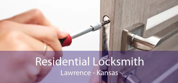 Residential Locksmith Lawrence - Kansas