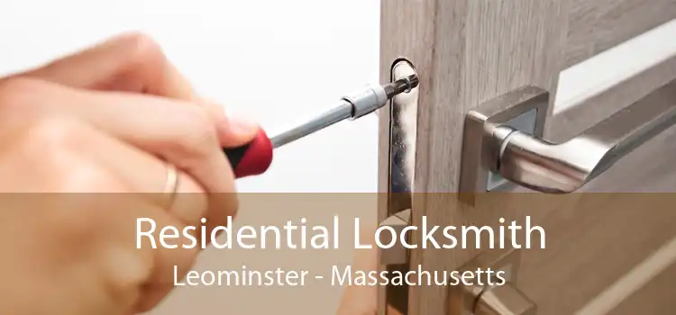 Residential Locksmith Leominster - Massachusetts