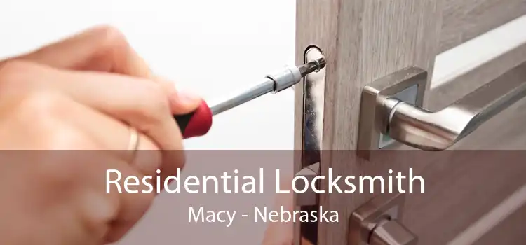Residential Locksmith Macy - Nebraska