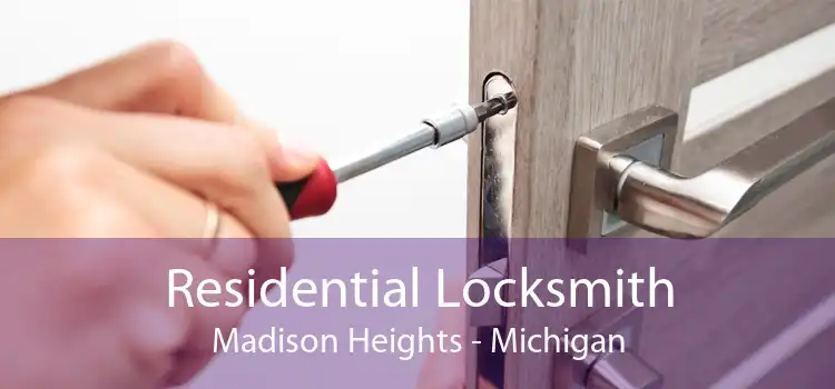 Residential Locksmith Madison Heights - Michigan