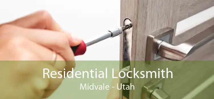 Residential Locksmith Midvale - Utah