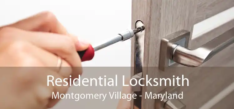 Residential Locksmith Montgomery Village - Maryland