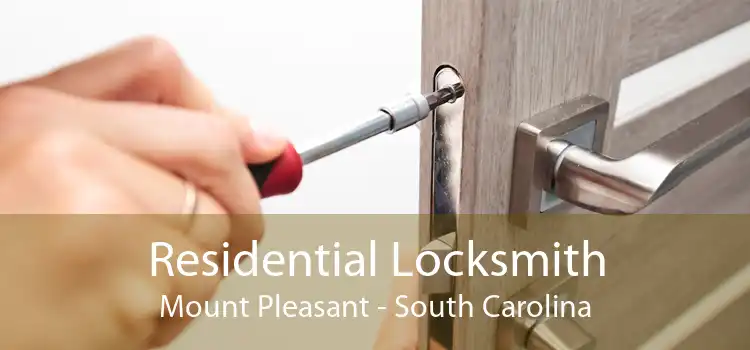 Residential Locksmith Mount Pleasant - South Carolina
