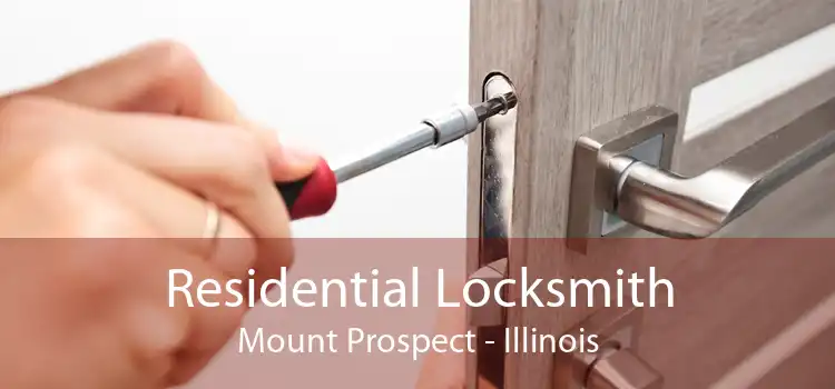 Residential Locksmith Mount Prospect - Illinois