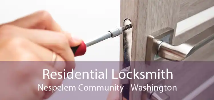 Residential Locksmith Nespelem Community - Washington