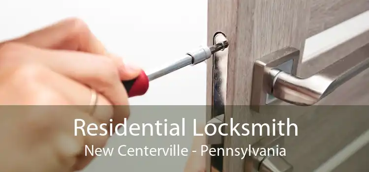 Residential Locksmith New Centerville - Pennsylvania