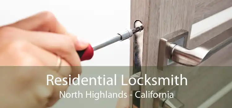Residential Locksmith North Highlands - California