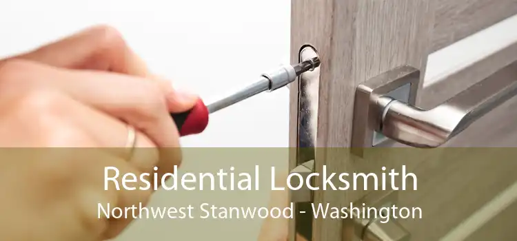 Residential Locksmith Northwest Stanwood - Washington