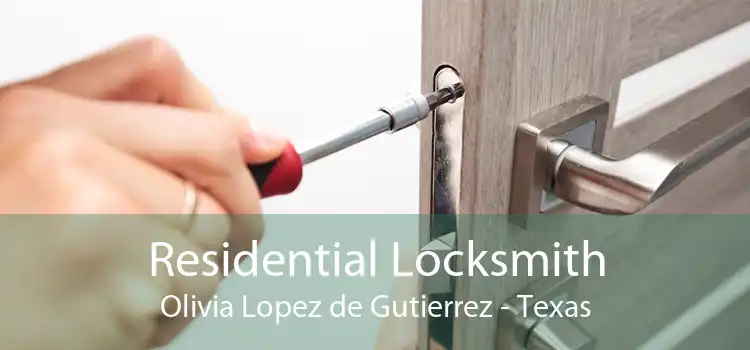 Residential Locksmith Olivia Lopez de Gutierrez - Texas