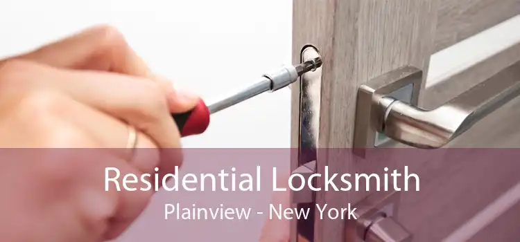 Residential Locksmith Plainview - New York