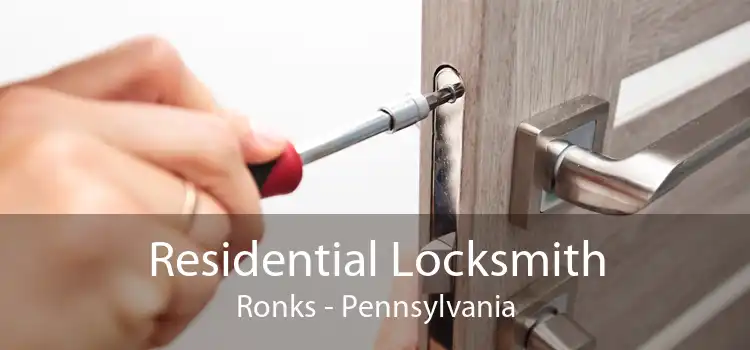 Residential Locksmith Ronks - Pennsylvania