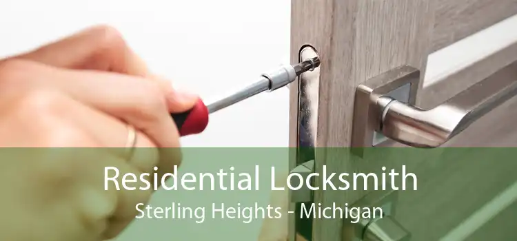 Residential Locksmith Sterling Heights - Michigan