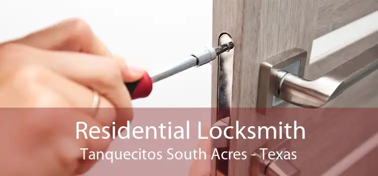 Residential Locksmith Tanquecitos South Acres - Texas