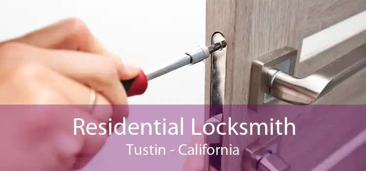 Residential Locksmith Tustin - California