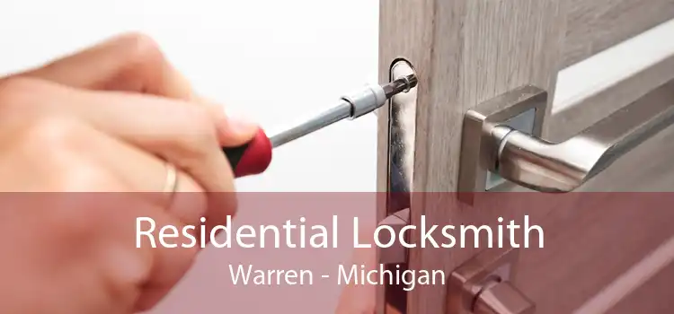 Residential Locksmith Warren - Michigan