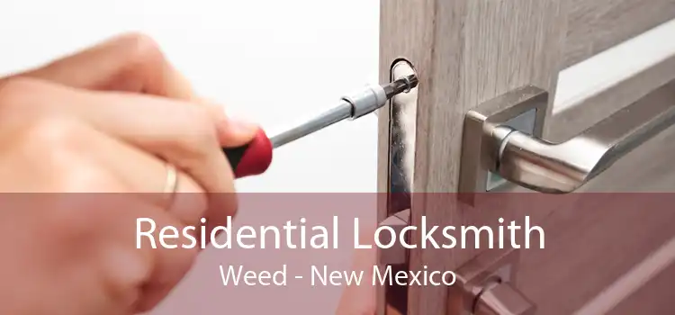 Residential Locksmith Weed - New Mexico