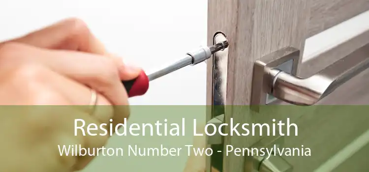 Residential Locksmith Wilburton Number Two - Pennsylvania