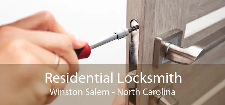 Residential Locksmith Winston Salem - North Carolina